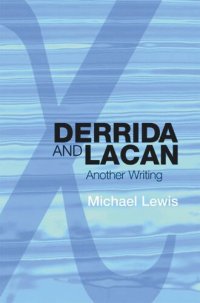 cover of the book Derrida and Lacan: Another Writing