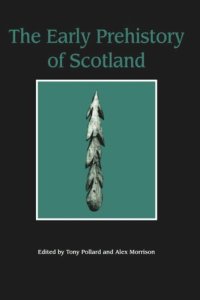 cover of the book The Early Prehistory of Scotland