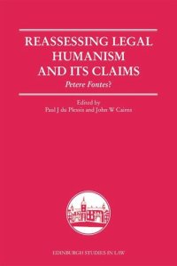 cover of the book Reassessing Legal Humanism and its Claims: Petere Fontes?