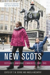 cover of the book New Scots: Scotland’s Immigrant Communities since 1945