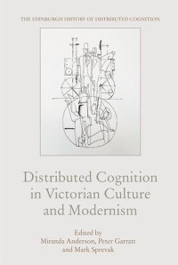 cover of the book Distributed Cognition in Victorian Culture and Modernism