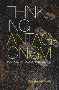 cover of the book Thinking Antagonism: Political Ontology after Laclau