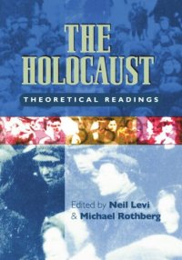 cover of the book The Holocaust: Theoretical Readings