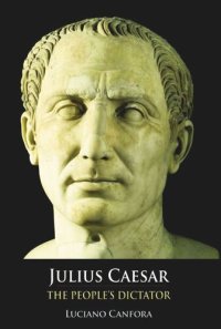 cover of the book Julius Caesar: The People's Dictator