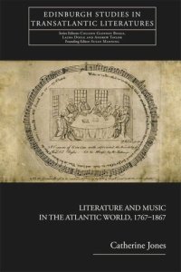 cover of the book Literature and Music in the Atlantic World, 1767-1867