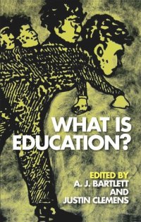 cover of the book What is Education?