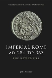 cover of the book Imperial Rome AD 284 to 363: The New Empire