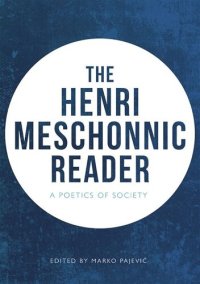 cover of the book The Henri Meschonnic Reader: A Poetics of Society