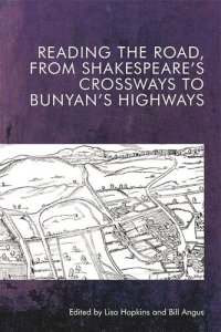 cover of the book Reading the Road, from Shakespeare’s Crossways to Bunyan’s Highways