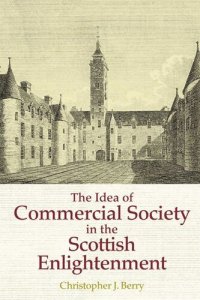 cover of the book The Idea of Commercial Society in the Scottish Enlightenment