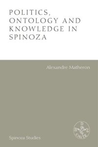 cover of the book Politics, Ontology and Knowledge in Spinoza