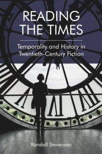 cover of the book Reading the Times: Temporality and History in Twentieth-Century Fiction