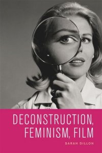 cover of the book Deconstruction, Feminism, Film