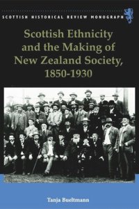 cover of the book Scottish Ethnicity and the Making of New Zealand Society, 1850-1930