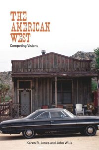 cover of the book The American West: Competing Visions