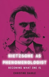 cover of the book Nietzsche as Phenomenologist