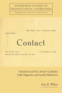 cover of the book Transatlantic Avant-Gardes: Little Magazines and Localist Modernism