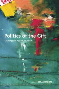 cover of the book Politics of the Gift: Exchanges in Poststructuralism