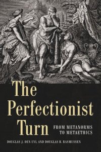 cover of the book The Perfectionist Turn: From Metanorms to Metaethics