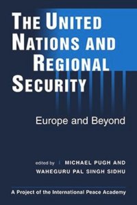 cover of the book The United Nations and Regional Security: Europe and Beyond