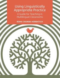 cover of the book Using Linguistically Appropriate Practice: A Guide for Teaching in Multilingual Classrooms