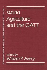 cover of the book World Agriculture and the GATT