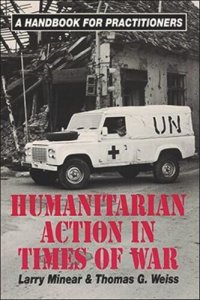 cover of the book Humanitarian Action in Times of War: A Handbook for Practitioners