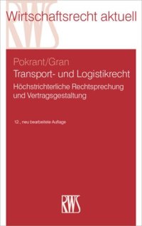 cover of the book Transport- und Logistikrecht: Höchstrichterliche Rechtsprechung und Vertragsgestaltung