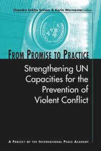 cover of the book From Promise to Practice: Strengthening UN Capacities for the Prevention of Conflict