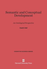 cover of the book Semantic and Conceptual Development: An Ontological Perspective