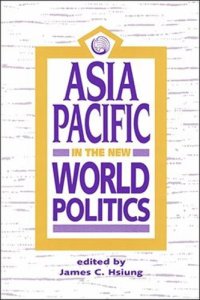 cover of the book Asia Pacific in the New World Politics