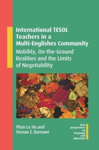 cover of the book International TESOL Teachers in a Multi-Englishes Community: Mobility, On-the-Ground Realities and the Limits of Negotiability