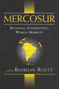 cover of the book Mercosur: Regional Integration, World Markets