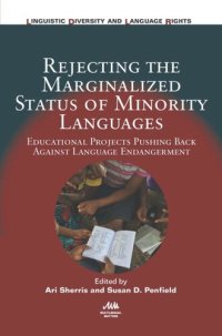 cover of the book Rejecting the Marginalized Status of Minority Languages: Educational Projects Pushing Back Against Language Endangerment