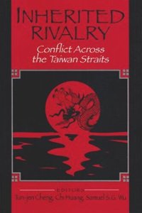 cover of the book Inherited Rivalry: Conflict Across the Taiwan Straits