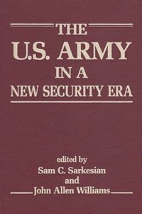 cover of the book The U.S. Army in a New Security Era