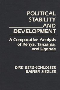 cover of the book Political Stability and Development: A Comparative Analysis of Kenya, Tanzania, and Uganda