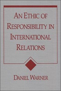 cover of the book An Ethic of Responsibility in International Relations