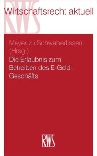 cover of the book Die Erlaubnis zum Betreiben des E-Geld-Geschäfts