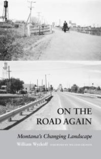 cover of the book On the Road Again: Montana's Changing Landscape