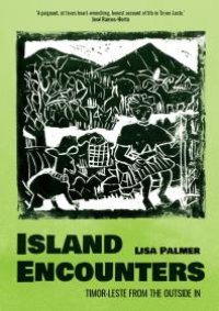 cover of the book Island Encounters: Timor-Leste from the Outside In