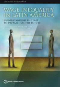 cover of the book Wage Inequality in Latin America: Understanding the Past to Prepare for the Future