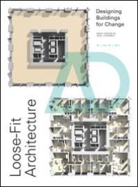 cover of the book Loose-Fit Architecture: Designing Buildings for Change