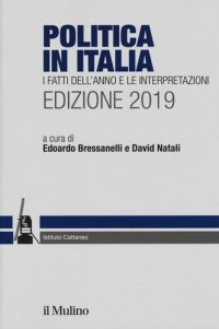 cover of the book Politica in Italia. I fatti dell'anno e le interpretazioni. 2019