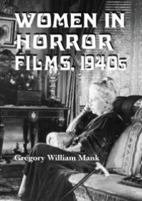 cover of the book Women in Horror Films, 1940s