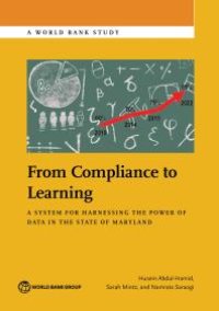 cover of the book From Compliance to Learning: A System for Harnessing the Power of Data in the State of Maryland