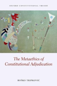 cover of the book The Metaethics of Constitutional Adjudication