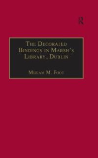 cover of the book The Decorated Bindings in Marsh's Library, Dublin