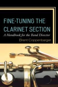 cover of the book Fine-Tuning the Clarinet Section: A Handbook for the Band Director