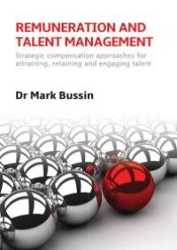 cover of the book Remuneration and Talent Management: Strategic compensation approaches for attracting, retaining and engaging talent